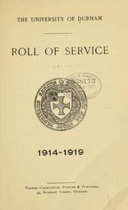Cover of: Roll of service, 1914-1919. by University of Durham.