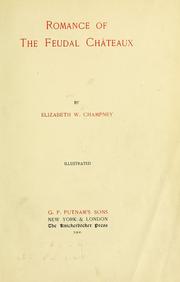 Cover of: Romance of the feudal châteaux: by Elizabeth W. Champney.