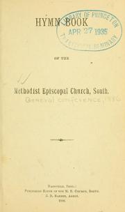 Cover of: Hymn book of the Methodist Episcopal Church, South | Methodist Episcopal Church, South.