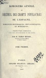 Cover of: Romancero général: ou, Recueil des chants populaires de l'Espagne, romances historiques, chevaleresques, et moresques; avec une introduction et des notes.