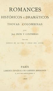Cover of: Romances históricos y dramáticos, trovas colombinas, con una noticia de la vida y obrad del autor.