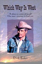 Cover of: Which Way Is West: A Place, or a State of Mind? : One Man's Journey to Find Out