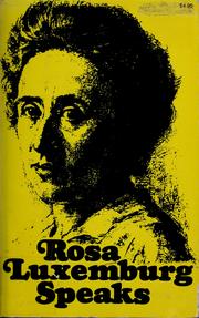 Cover of: Rosa Luxemburg speaks by Rosa Luxemburg