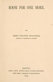 Cover of: Room for one more by Mary Potter Thacher Higginson