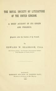 Cover of: Royal society of literature of the United Kingdom.: A brief account of its origin and progress.