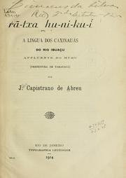 Cover of: Rã-txa hu-ní-ku-í: a lingua dos caxinauás do rio Ibuaçu, affluente do Muru (prefeitura de Tarauaa)