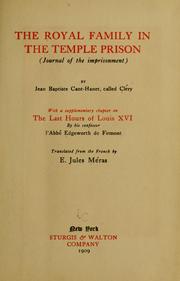 Cover of: The royal family in the Temple prison (journal of the imprisonment) by Cléry M.