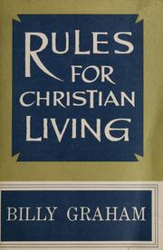 Cover of: Rules for Christian living by Billy Graham