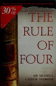Cover of: The rule of four by Ian Caldwell
