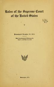Cover of: Rules of the Supreme court of the United States, promulgated December 22, 1911 | United States. Supreme Court.