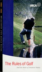 Cover of: The rules of golf: as approved by the United States Golf Association and R & A rules limited.