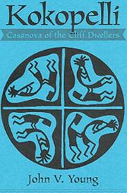 Cover of: Kokopelli: Casanova of the Cliff Dwellers by John V. Young
