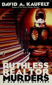 The ruthless realtor murders by David A. Kaufelt