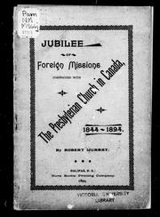 Cover of: Jubilee of foreign missions connected with the Presbyterian Church in Canada, 1844-1894