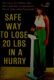 Cover of: Safe way to lose 20 lbs in a hurry. by 