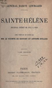 Cover of: Sainte-Hêlène: journal inédit de 1815 à 1818