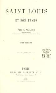Cover of: Saint Louis et son temps by Henri Alexandre Wallon