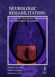 Cover of: Neurologic rehabilitation: a guide to diagnosis, prognosis, and treatment planning