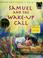 Cover of: Samuel and the wake-up call