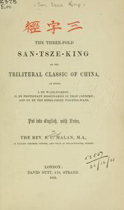 Cover of: San-tsze-king: The three-fold San-tsze-king; or, The triliteral Classic of China