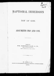 Cover of: Baptismal immersion not of God: arugments pro and con