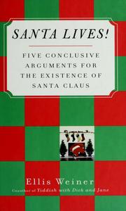 Cover of: Santa lives! by Ellis Weiner