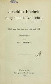 Cover of: Satyrische Gedichte.: Nach den Ausg. von 1664 und 1677 hrsg. von Karl Drescher.