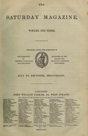 The Saturday magazine by Society for Promoting Christian Knowledge (Great Britain). Committee of General Literature and Education