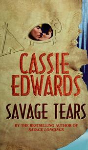 Cover of: Savage tears by Cassie Edwards