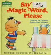 Cover of: Say the magic word, please by Ross, Anna.