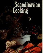 Cover of: Scandinavian cooking: savory dishes from the four northern sisters: Denmark, Norway, Sweden, Finland.