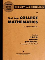 Cover of: Schaum's outline of theory and problems of first year college mathematics: college algebra, plane trigonometry, plane and solid analytic geometry, introduction to calculus.