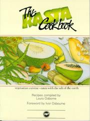 Cover of: The Rasta cookbook by [recipes compiled by Laura Osborne ; foreword by Ivor Osbourne].