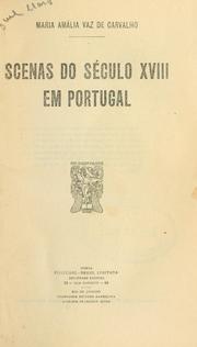 Cover of: Scenas do século 18 em Portugal.