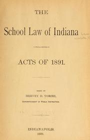 Cover of: The school law of Indiana, including acts of 1891