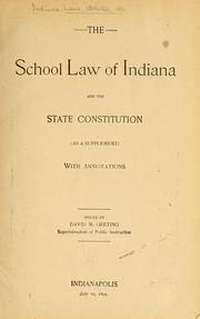 Cover of: The school law of Indiana and the state constitution (as a supplement) with annotations