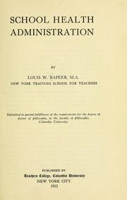 Cover of: School health administration by Louis W. Rapeer