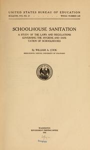Cover of: Schoolhouse sanitation: a study of the laws and regulations governing the hygiene and sanitation of schoolhouses