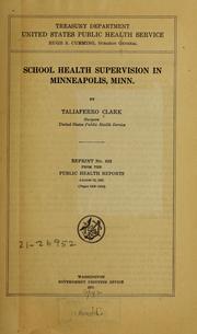 Cover of: School health supervision in Minneapolis, Minn by Taliaferro Clark