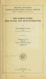 Cover of: The school nurse: her duties and responsibilities