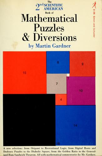 The Scientific American book of mathematical puzzles & diversions by Martin Gardner