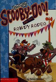 Cover of: Scooby-Doo! and the rowdy rodeo by James Gelsey