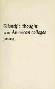 Cover of Scientific thought in the American colleges, 1638-1800