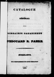 Cover of: Catalogue général de la librairie canadienne d'Edouard R. Fabre