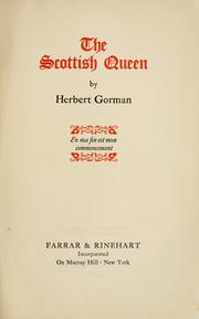 Cover of: The Scottish queen by Herbert Sherman Gorman