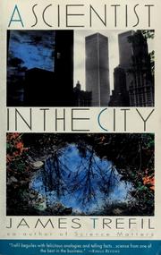 Cover of: A scientist in the city by Jame Trefil