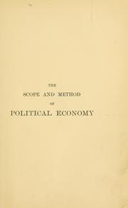 Cover of: The scope and method of political economy by John Neville Keynes