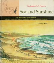 Cover of: Sea and sunshine: the South Atlantic States: Florida, Georgia, North Carolina, South Carolina, Virginia.