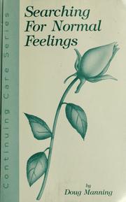 Cover of: Searching for normal feelings by Doug Manning