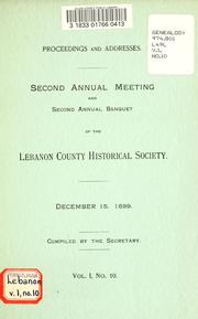Cover of: Second annual meeting and second annual banquet of the Lebanon County Historical Society: December 15, 1899